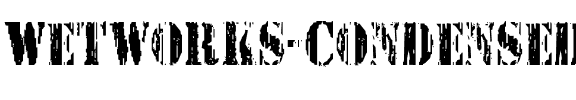 Wetworks Condensed Condensed.ttf