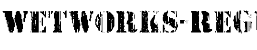 Wetworks Regular.ttf
