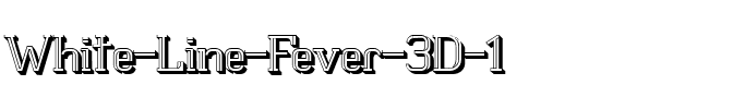 White Line Fever 3D 1.00 Regular.ttf