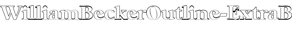 WilliamBeckerOutline-ExtraBold Regular.ttf