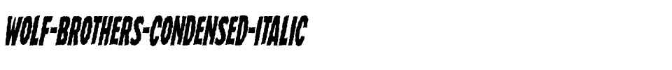 Wolf Brothers Condensed Italic Condensed Italic.ttf