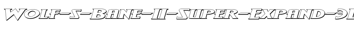 Wolf’s Bane Super-Expand 3D Italic Italic.ttf