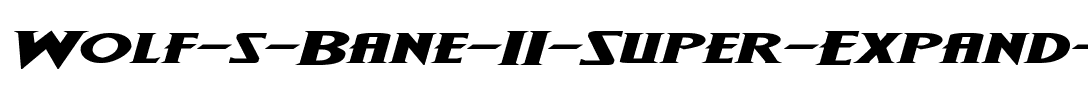 Wolf’s Bane Super-Expand Italic Italic.ttf