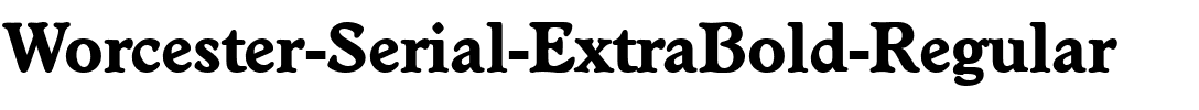 Worcester-Serial-ExtraBold Regular.ttf