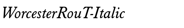 WorcesterRouT Italic.ttf