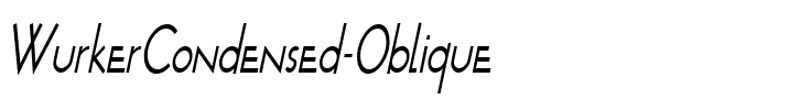 WurkerCondensed Oblique.ttf