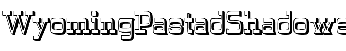 WyomingPastadShadowed Regular.ttf