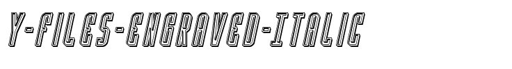Y-Files Engraved Italic Italic.ttf