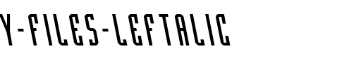 Y-Files Leftalic Italic.ttf