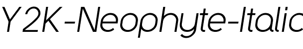 Y2K Neophyte Italic.ttf