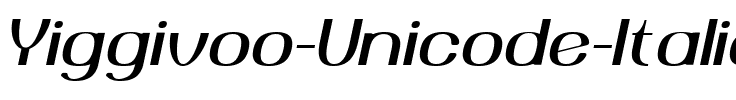 Yiggivoo Unicode  Italic.ttf