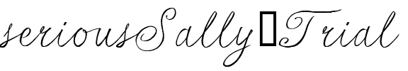 seriousSally_Trial Regular.ttf