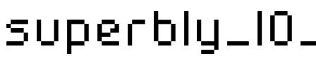 superbly_10_02 Regular.ttf