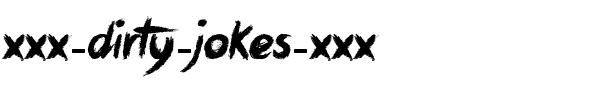 xxx Dirty Jokes xxx Normal.ttf