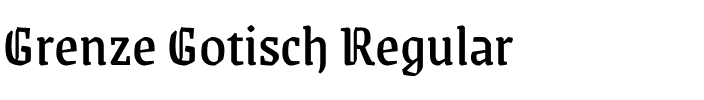 Grenze Gotisch Regular.ttf