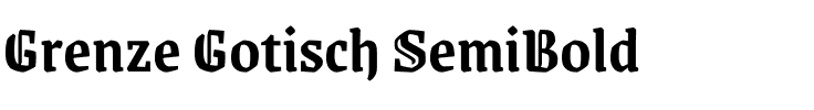 Grenze Gotisch SemiBold Regular.ttf