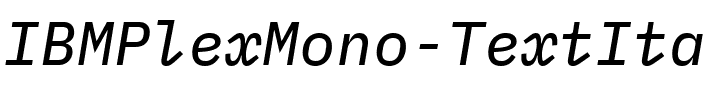 IBM Plex Mono Text Italic.ttf
