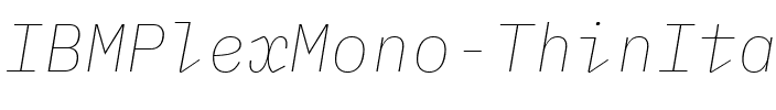 IBM Plex Mono Thin Italic.ttf