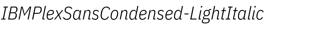 IBM Plex Sans Cond Light Italic.ttf