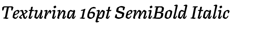 Texturina 16pt SemiBold Italic.ttf