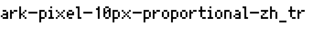 Ark Pixel 10px proportional zh_tr Regular.otf