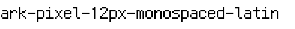 Ark Pixel 12px monospaced latin Regular.ttf