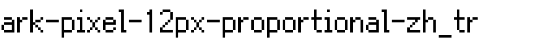 Ark Pixel 12px proportional zh_tr Regular.otf