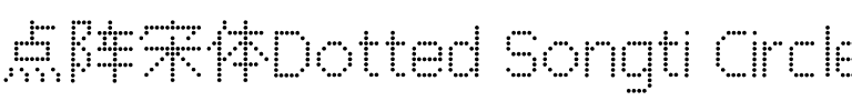Dotted Songti Circle Regular.otf