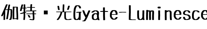 Gyate-Luminescence Regular.ttf