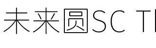 未来圆SC Thin.ttf